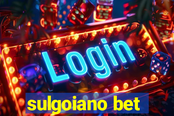 sulgoiano bet