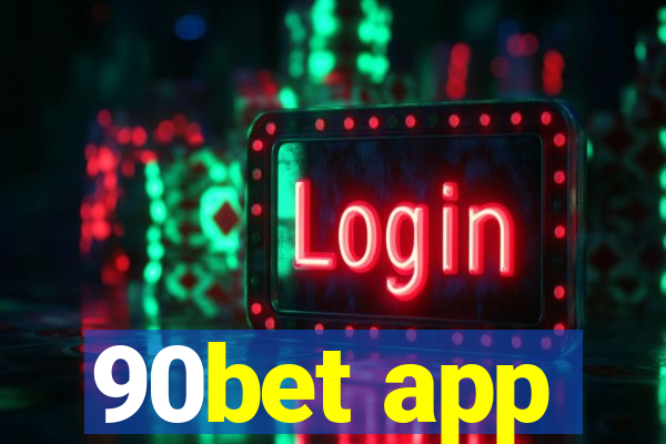 90bet app