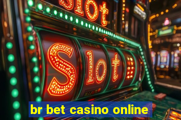 br bet casino online