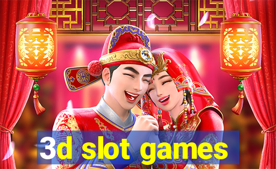 3d slot games