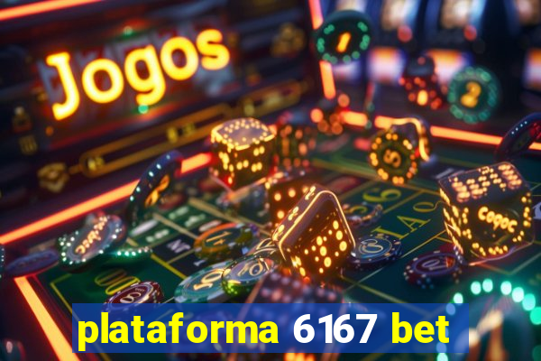 plataforma 6167 bet