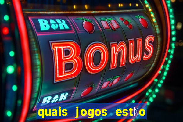 quais jogos est茫o pagando agora