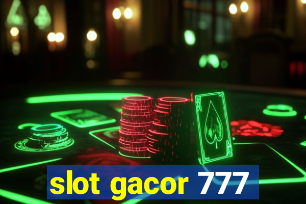 slot gacor 777