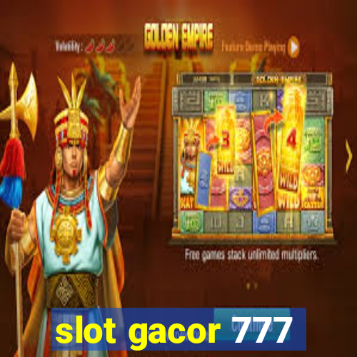 slot gacor 777