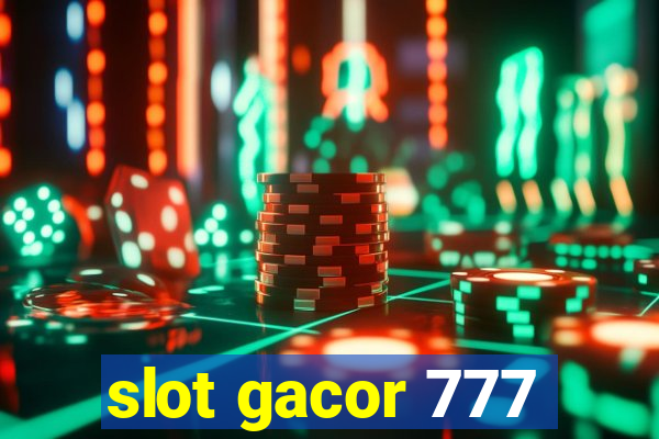 slot gacor 777