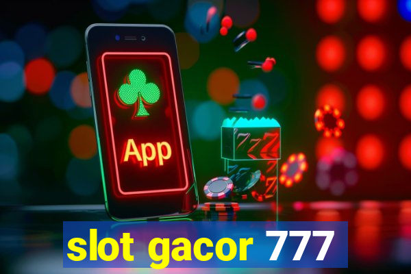 slot gacor 777