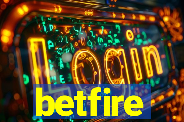 betfire