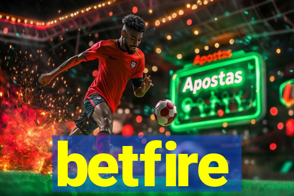 betfire