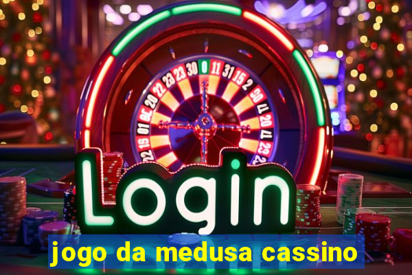 jogo da medusa cassino