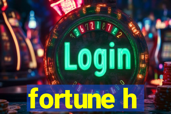 fortune h