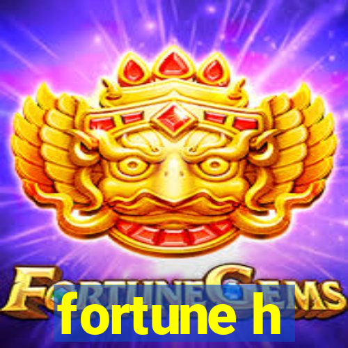 fortune h