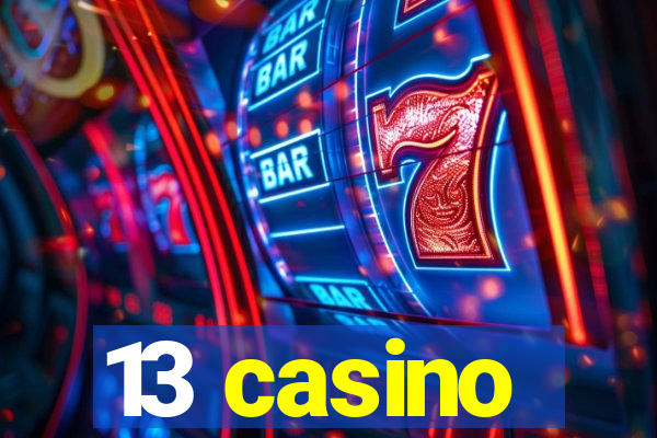 13 casino