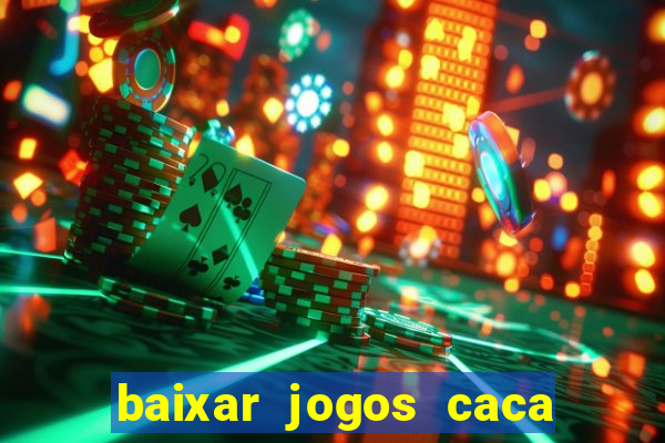 baixar jogos caca niquel gratis