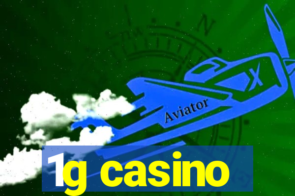 1g casino