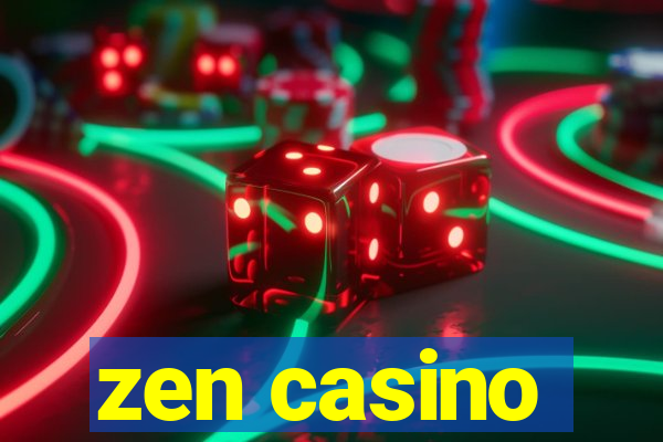 zen casino