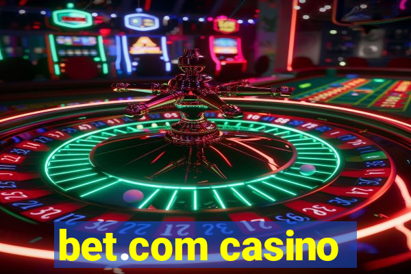 bet.com casino