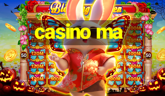 casino ma