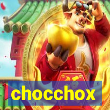 chocchox