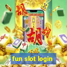 fun slot login