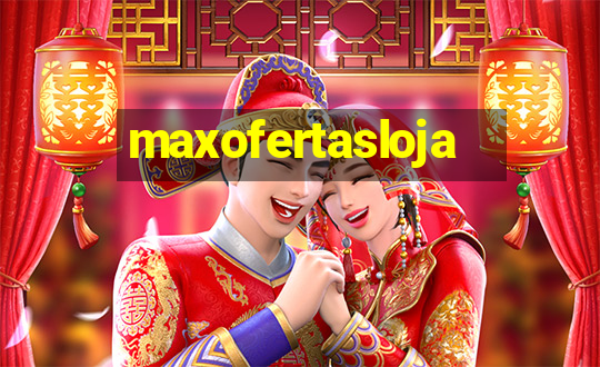 maxofertasloja