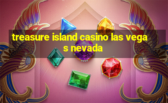 treasure island casino las vegas nevada