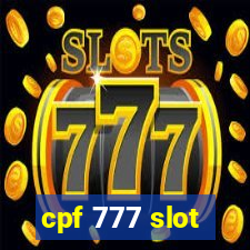 cpf 777 slot