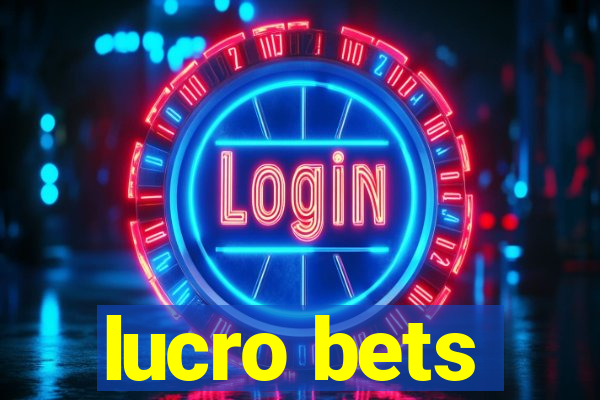 lucro bets