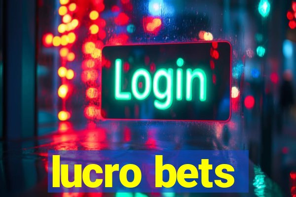 lucro bets