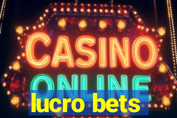 lucro bets