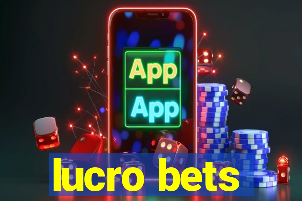 lucro bets