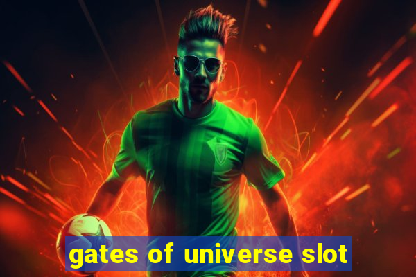 gates of universe slot