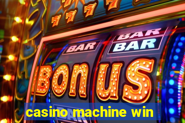 casino machine win