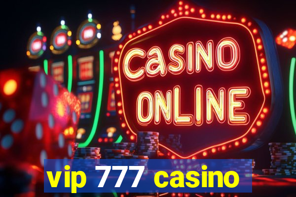 vip 777 casino