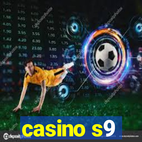 casino s9