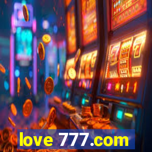 love 777.com