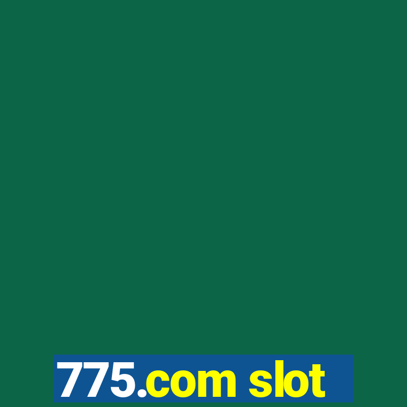 775.com slot