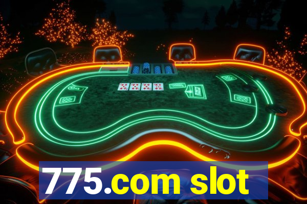 775.com slot