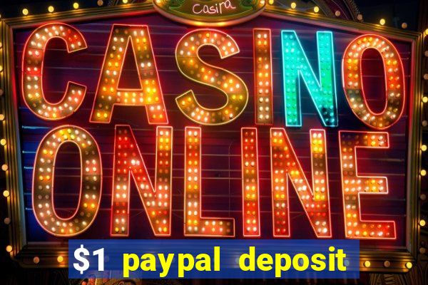 $1 paypal deposit casino nz real money