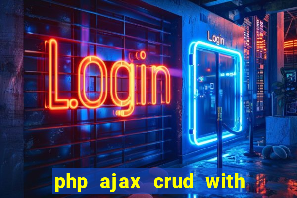 php ajax crud with datatables and bootstrap modals