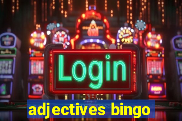 adjectives bingo