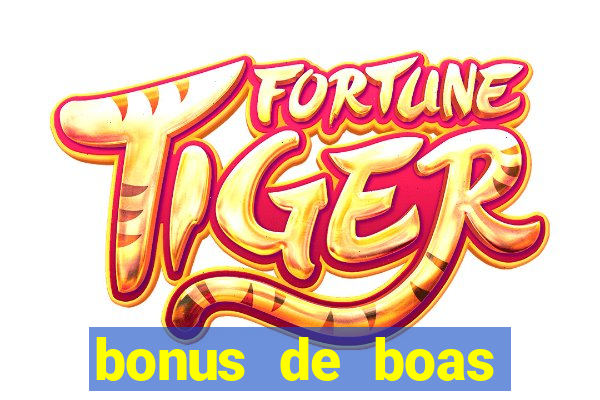 bonus de boas vindas bet