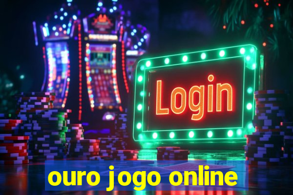 ouro jogo online