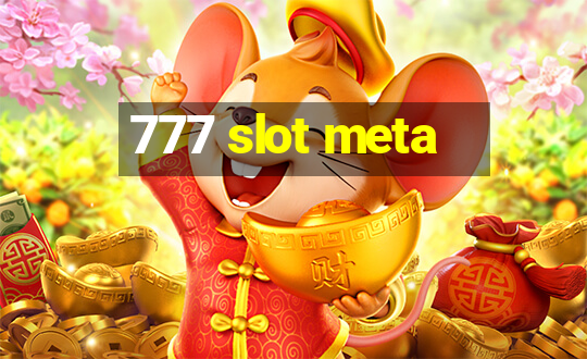 777 slot meta