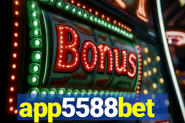 app5588bet