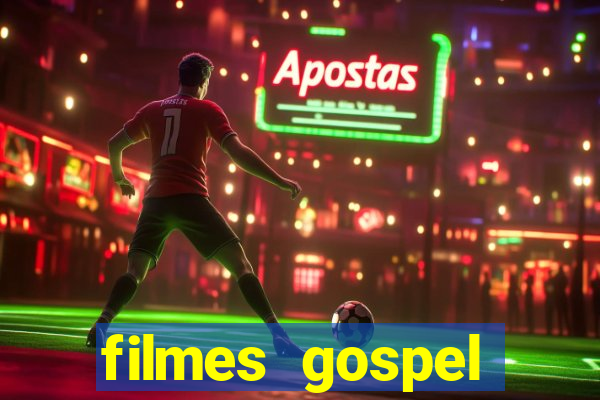 filmes gospel baseadas em fatos reais emocionantes