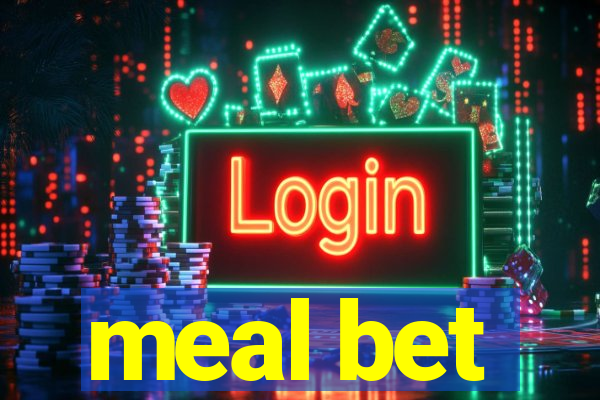 meal bet