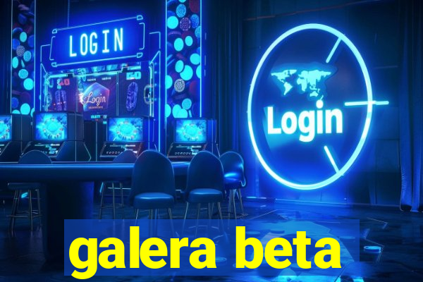 galera beta