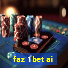 faz 1 bet ai