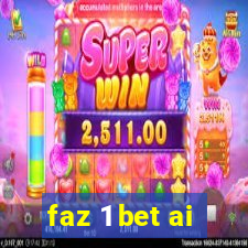 faz 1 bet ai