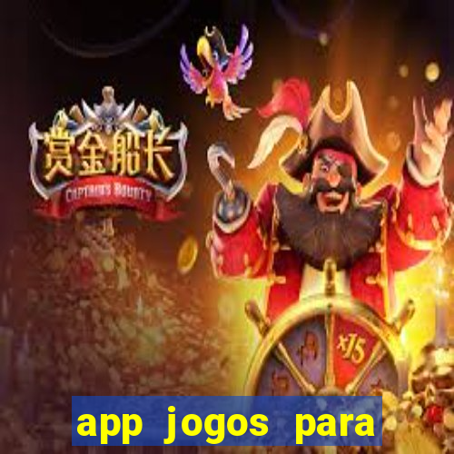 app jogos para ganhar dinheiro